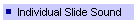 Individual Slide Sound